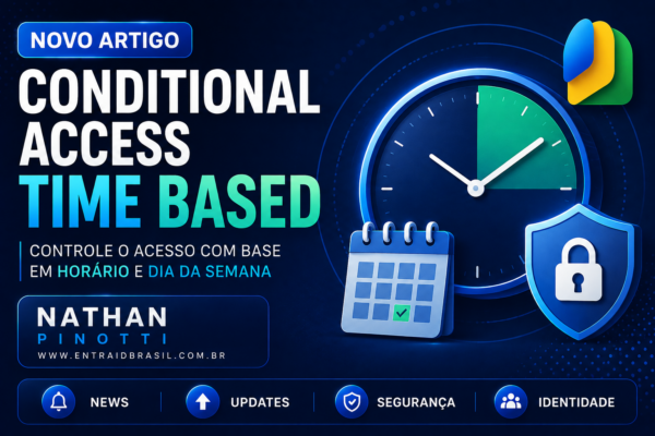 Acesso Condicional baseado em horario