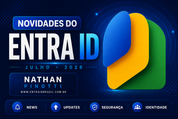 Novidades do EntraID – Julho 2026